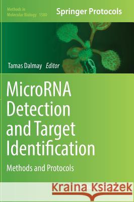 Microrna Detection and Target Identification: Methods and Protocols Dalmay, Tamas 9781493968640 Humana Press