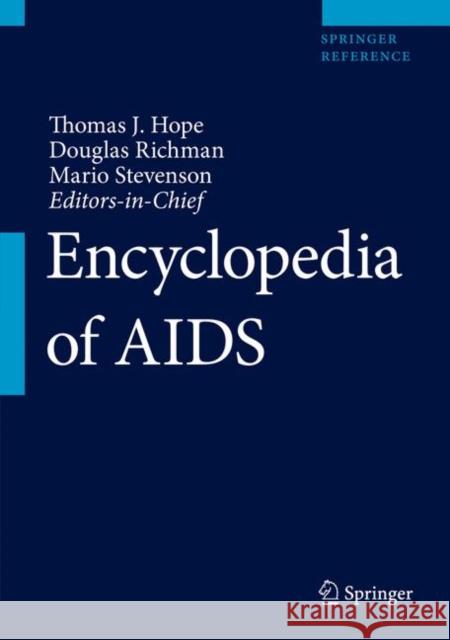 Encyclopedia of AIDS Hope, Thomas J. 9781493971008 Springer