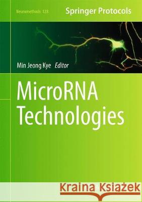 Microrna Technologies Kye, Min Jeong 9781493971732 Humana Press