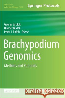 Brachypodium Genomics: Methods and Protocols Sablok, Gaurav 9781493972760