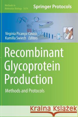 Recombinant Glycoprotein Production: Methods and Protocols Picanço-Castro, Virgínia 9781493973118 Humana Press