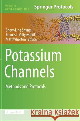 Potassium Channels: Methods and Protocols Shyng, Show-Ling 9781493973613