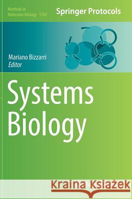 Systems Biology Mariano Bizzarri 9781493974559 Humana Press