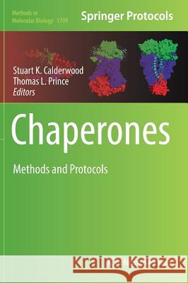 Chaperones: Methods and Protocols Calderwood, Stuart K. 9781493974764