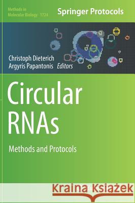 Circular Rnas: Methods and Protocols Dieterich, Christoph 9781493975617 Humana Press