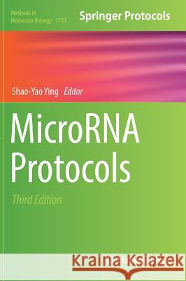Microrna Protocols Ying, Shao-Yao 9781493976003