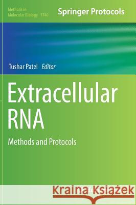 Extracellular RNA: Methods and Protocols Patel, Tushar 9781493976515