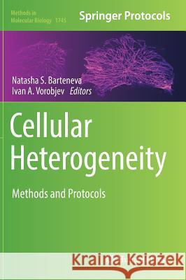 Cellular Heterogeneity: Methods and Protocols Barteneva, Natasha S. 9781493976799 Humana Press