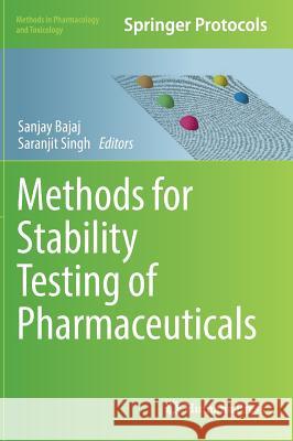 Methods for Stability Testing of Pharmaceuticals Sanjay Bajaj Saranjit Singh 9781493976850 Humana Press