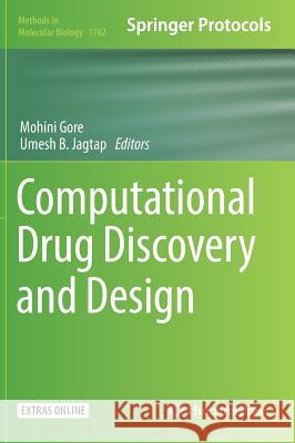 Computational Drug Discovery and Design Mohini Gore Umesh B. Jagtap 9781493977550 Humana Press