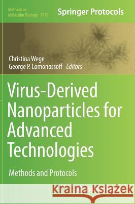 Virus-Derived Nanoparticles for Advanced Technologies: Methods and Protocols Wege, Christina 9781493978069