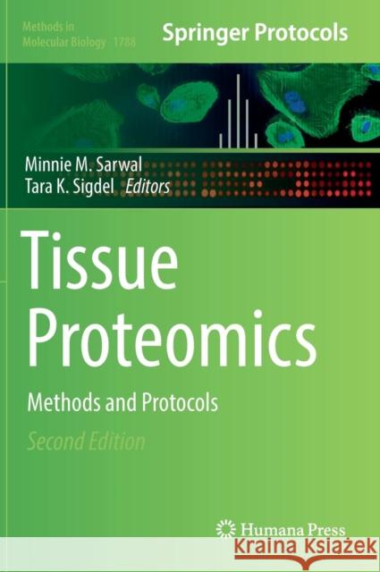 Tissue Proteomics: Methods and Protocols Sarwal, Minnie M. 9781493978526 Humana Press