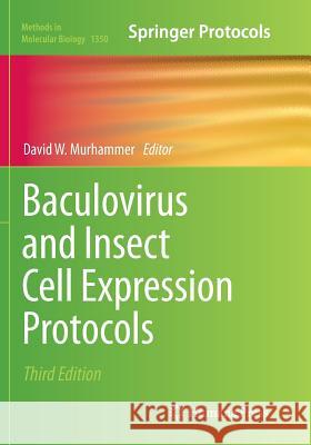 Baculovirus and Insect Cell Expression Protocols David W. Murhammer 9781493979783 Humana Press