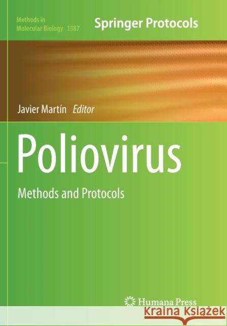 Poliovirus: Methods and Protocols Martín, Javier 9781493980130