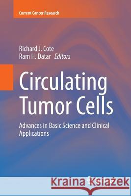 Circulating Tumor Cells Richard J. Cote RAM Datar 9781493980314 Springer