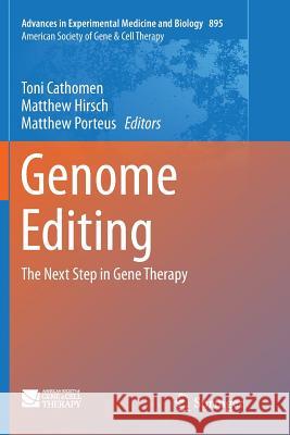 Genome Editing: The Next Step in Gene Therapy Cathomen, Toni 9781493980611