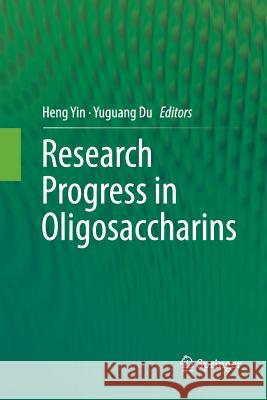 Research Progress in Oligosaccharins Heng Yin Yuguang Du 9781493980642