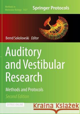 Auditory and Vestibular Research: Methods and Protocols Sokolowski, Bernd 9781493980956