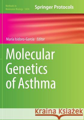 Molecular Genetics of Asthma Maria Isidor 9781493981076 Humana Press