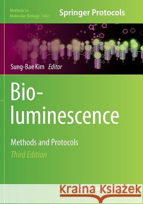 Bioluminescence: Methods and Protocols Kim, Sung Bae 9781493981465 Humana Press