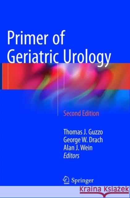 Primer of Geriatric Urology  9781493981625 Springer