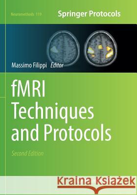 Fmri Techniques and Protocols Filippi, Massimo 9781493981649