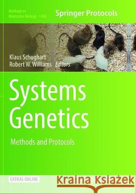 Systems Genetics: Methods and Protocols Schughart, Klaus 9781493981960 Humana Press