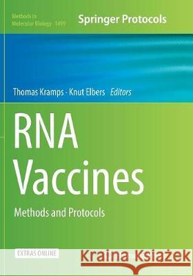 RNA Vaccines: Methods and Protocols Kramps, Thomas 9781493982141 Humana Press