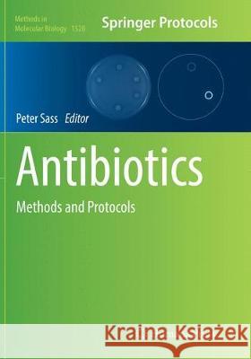 Antibiotics: Methods and Protocols Sass, Peter 9781493982554 Humana Press