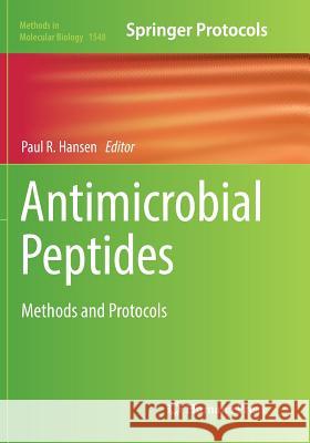 Antimicrobial Peptides: Methods and Protocols Hansen, Paul R. 9781493982875