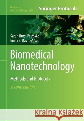 Biomedical Nanotechnology: Methods and Protocols Petrosko, Sarah Hurst 9781493983148