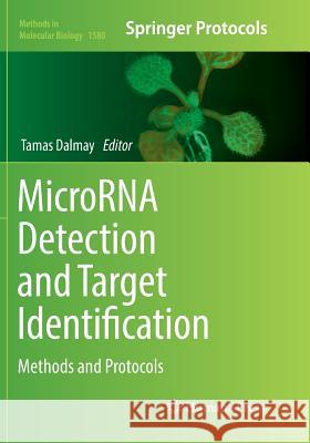 Microrna Detection and Target Identification: Methods and Protocols Dalmay, Tamas 9781493983223 Humana Press