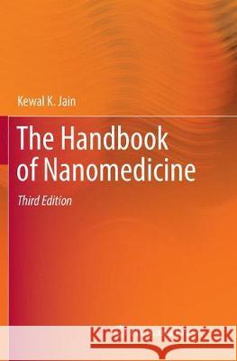 The Handbook of Nanomedicine Kewal K. Jain 9781493983544 Humana Press
