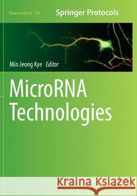 Microrna Technologies Kye, Min Jeong 9781493984077 Humana Press