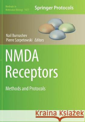 Nmda Receptors: Methods and Protocols Burnashev, Nail 9781493984527 Humana Press