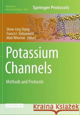 Potassium Channels: Methods and Protocols Shyng, Show-Ling 9781493984626