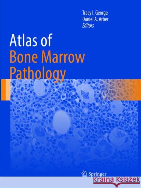 Atlas of Bone Marrow Pathology  9781493984954 Springer