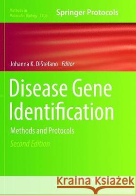 Disease Gene Identification: Methods and Protocols DiStefano, Johanna K. 9781493984961 Humana Press