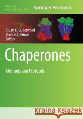 Chaperones: Methods and Protocols Calderwood, Stuart K. 9781493984985