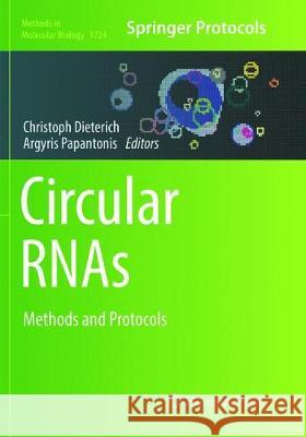 Circular Rnas: Methods and Protocols Dieterich, Christoph 9781493985210 Humana Press