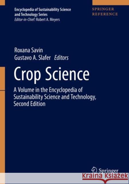 Crop Science Roxana Savin Gustavo Slafer 9781493986200 Springer