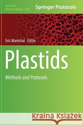 Plastids: Methods and Protocols Maréchal, Eric 9781493986538 Springer