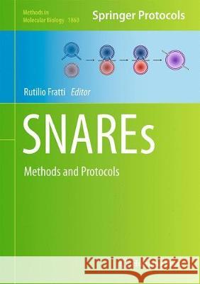 Snares: Methods and Protocols Fratti, Rutilio 9781493987597 Humana Press