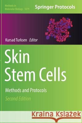 Skin Stem Cells: Methods and Protocols Turksen, Kursad 9781493988693 Humana Press