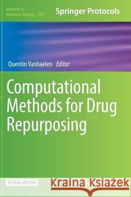 Computational Methods for Drug Repurposing Quentin Vanhaelen 9781493989546 Humana Press
