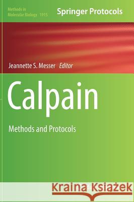 Calpain: Methods and Protocols Messer, Jeannette S. 9781493989874 Springer