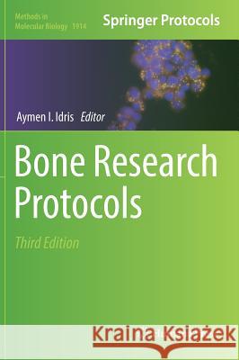 Bone Research Protocols Idris, Aymen I. 9781493989966 Humana Press