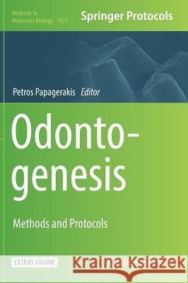Odontogenesis: Methods and Protocols Papagerakis, Petros 9781493990115 Humana Press
