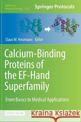 Calcium-Binding Proteins of the Ef-Hand Superfamily: From Basics to Medical Applications Heizmann, Claus W. 9781493990290 Humana Press