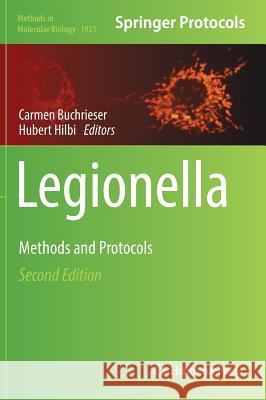 Legionella: Methods and Protocols Buchrieser, Carmen 9781493990474 Humana Press